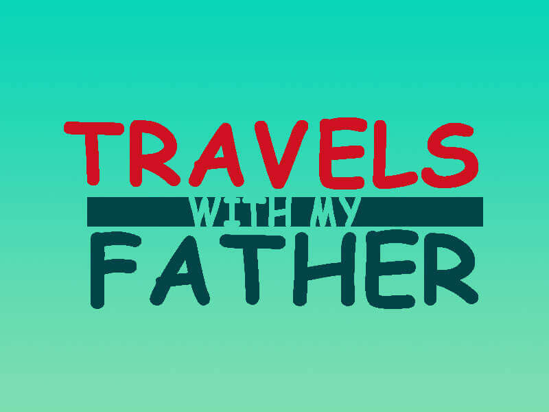 Travels With My Father