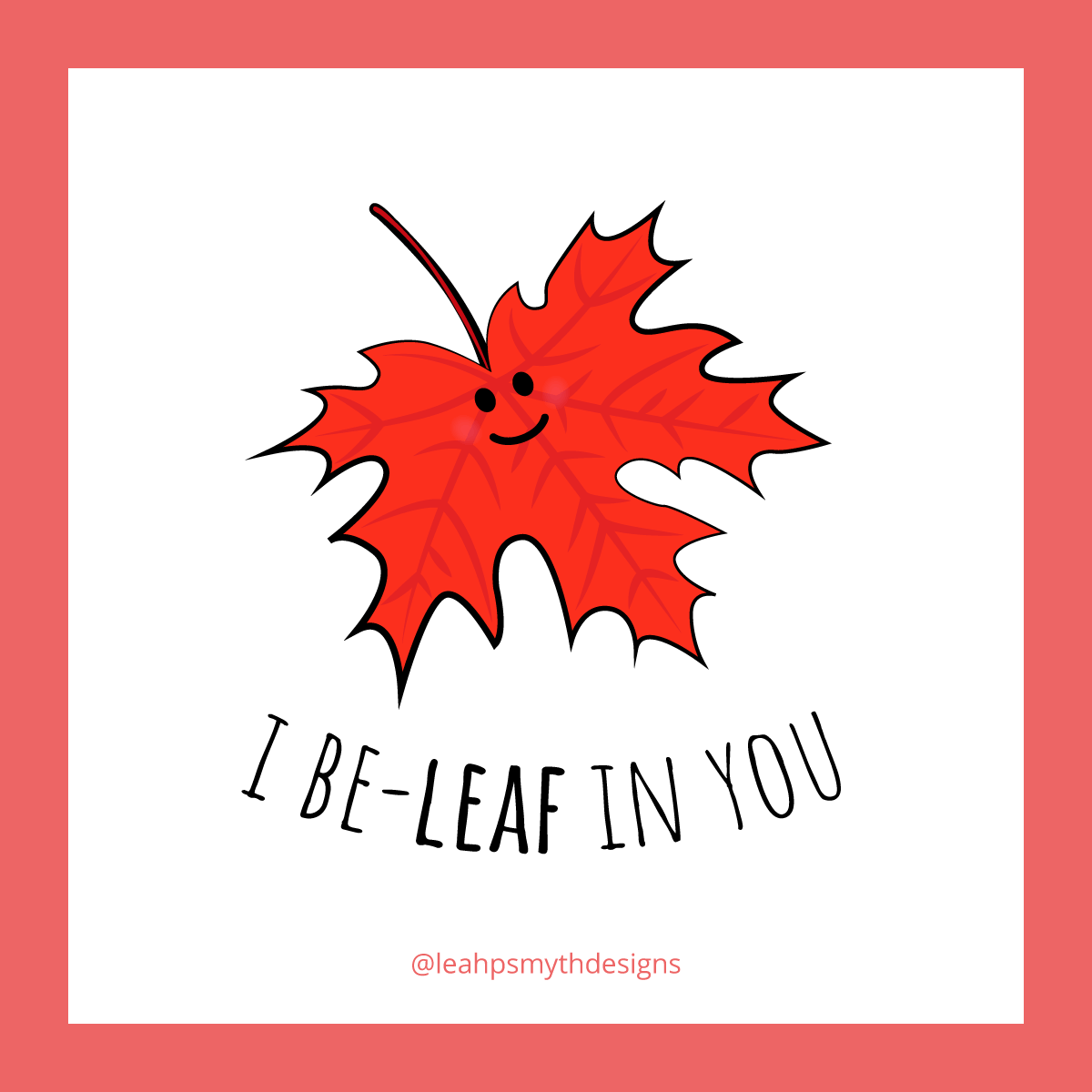 I Be-leaf in you