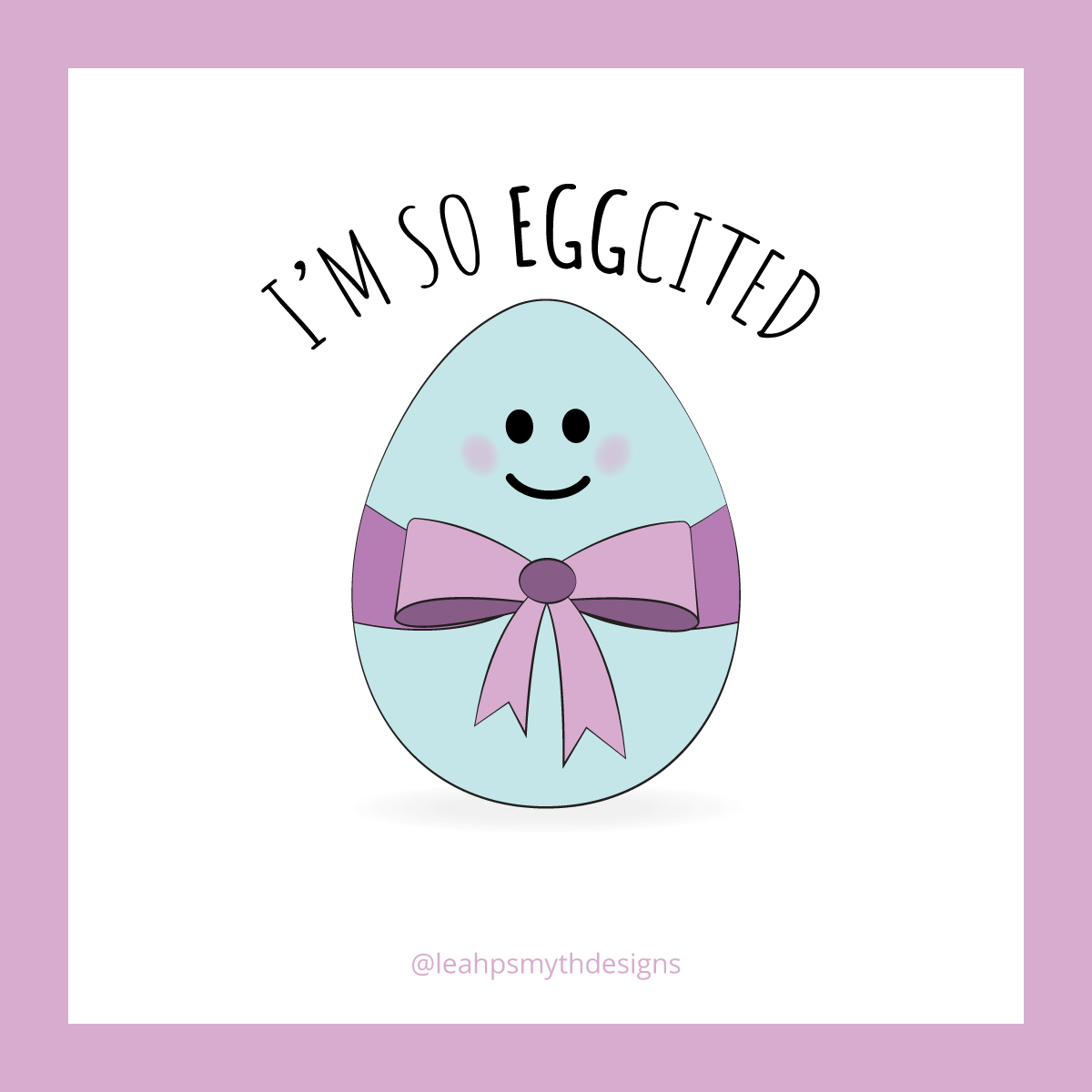 I'm so eggcited