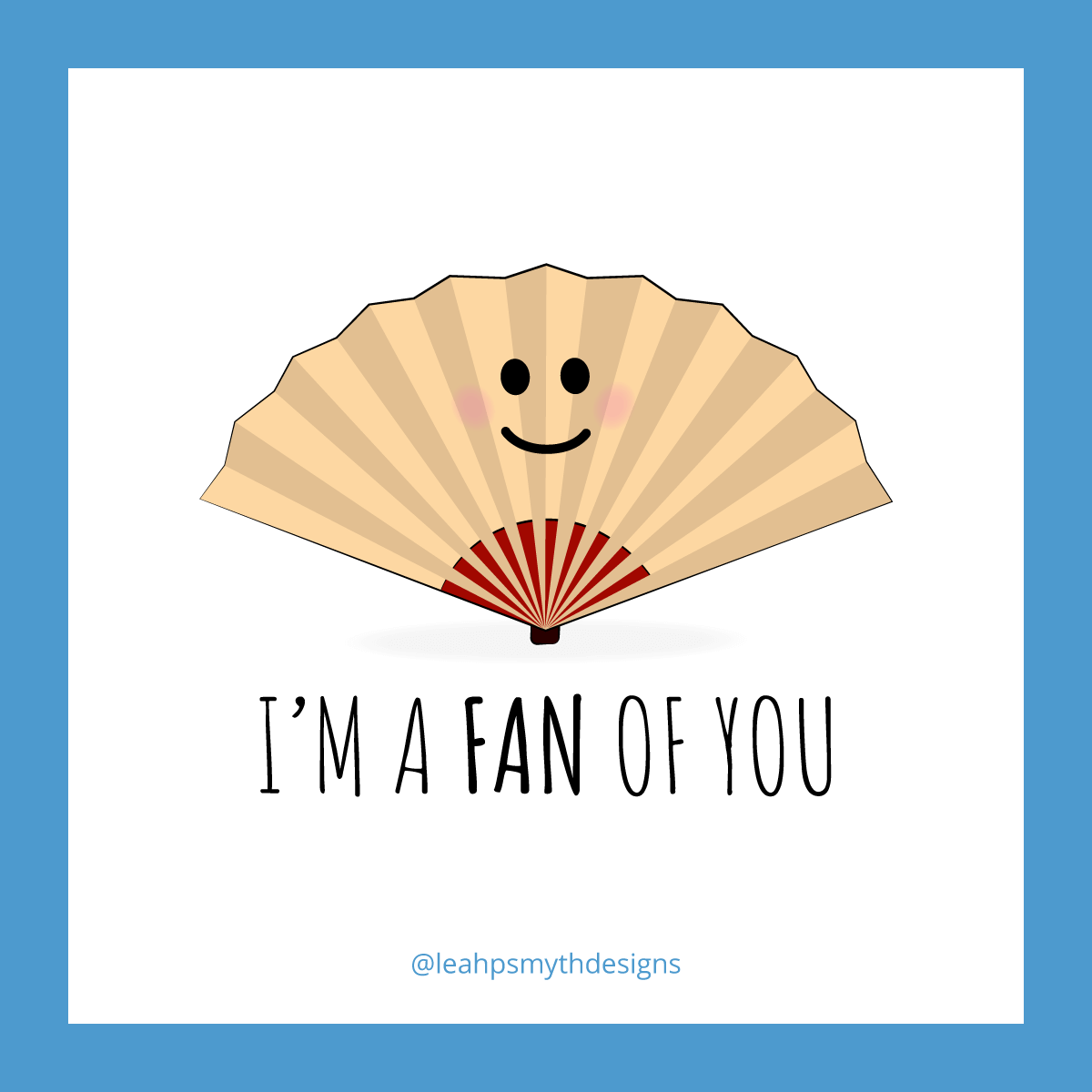 I'm a fan of you