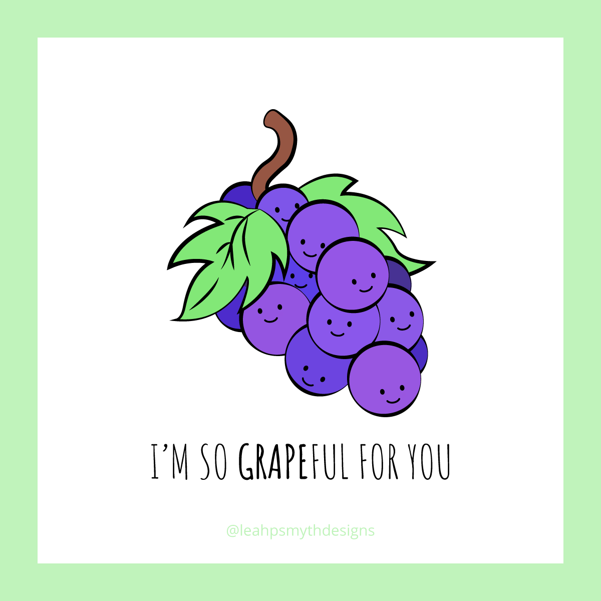 I'm so grapeful for you