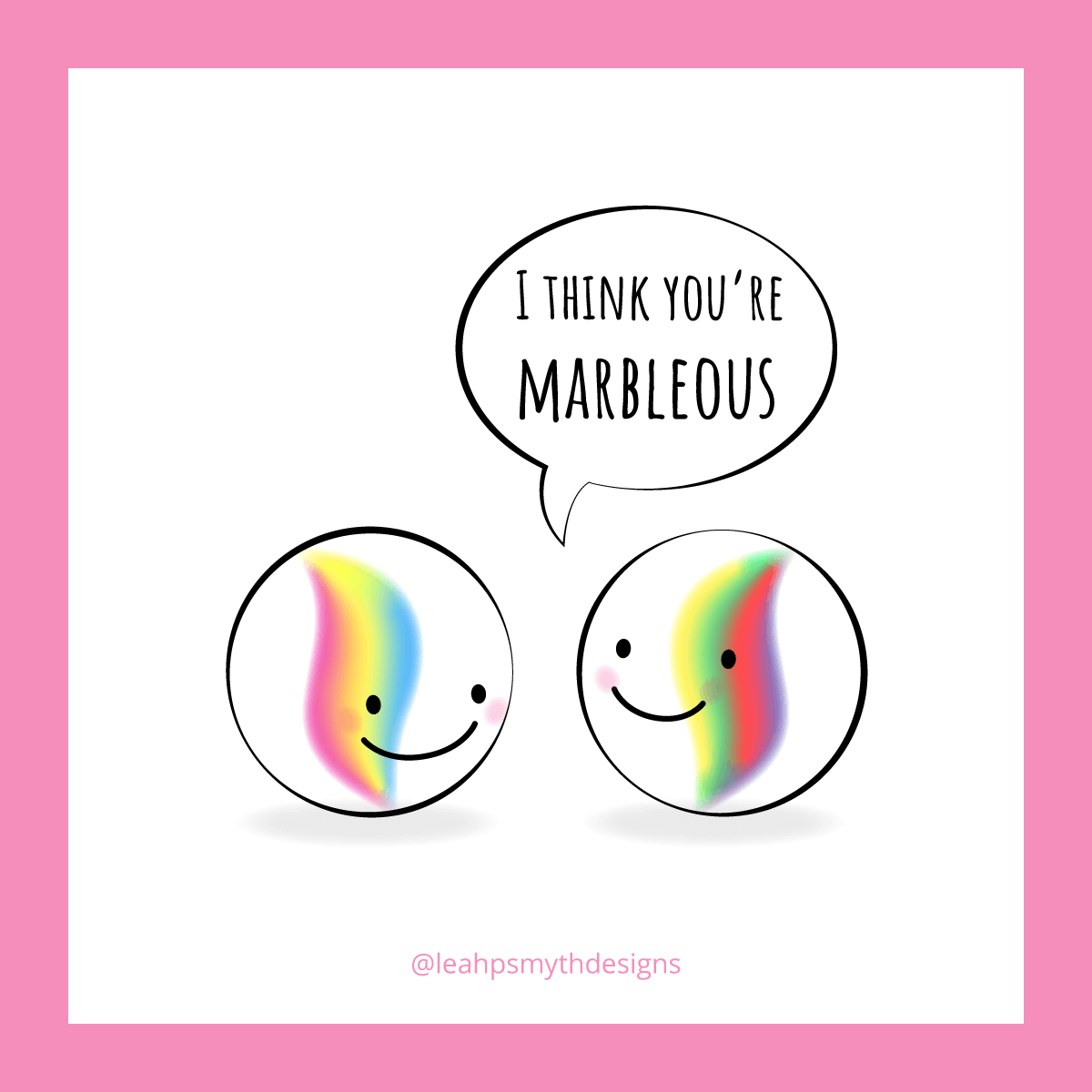 I think you're marbleous