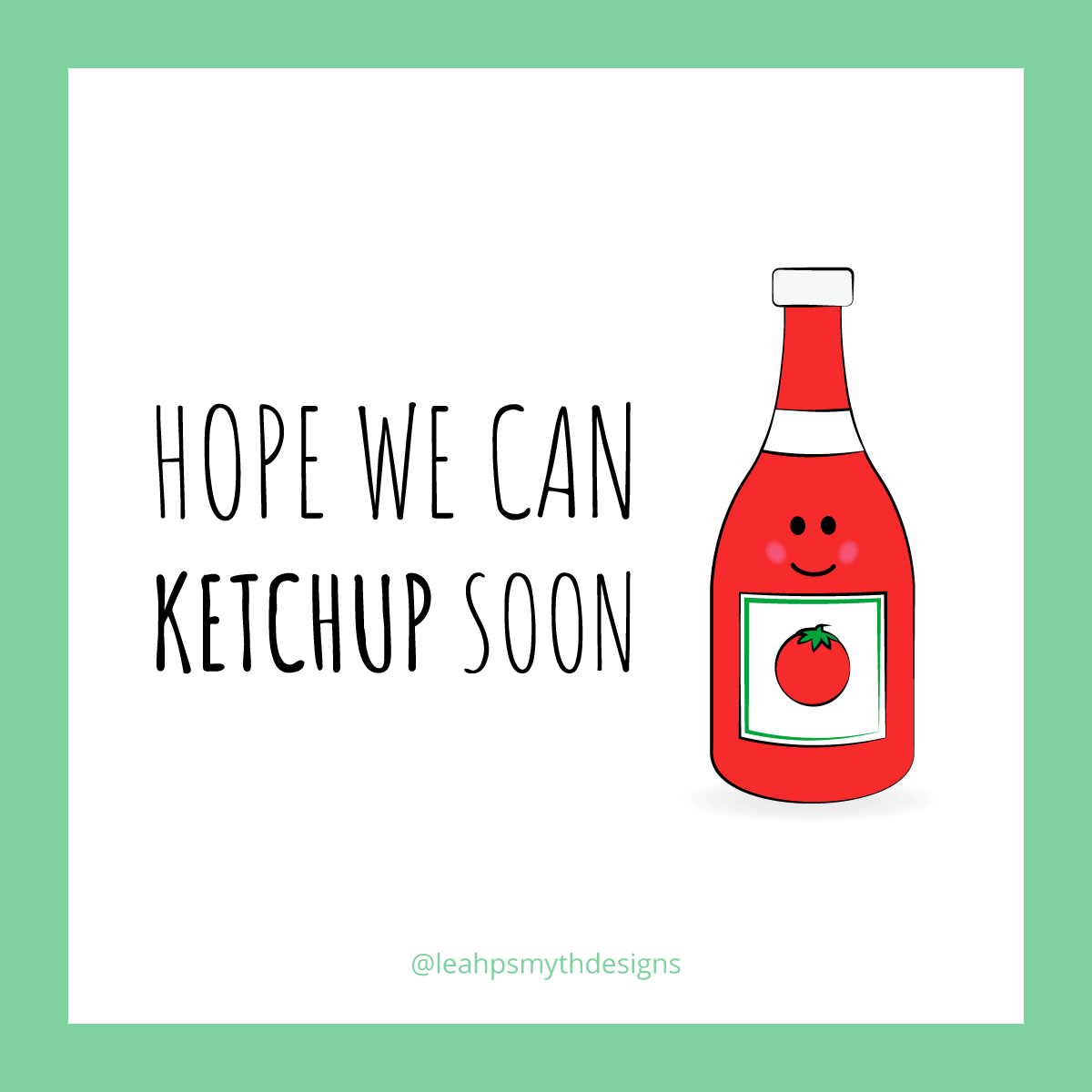 Hope we can ketchup soon