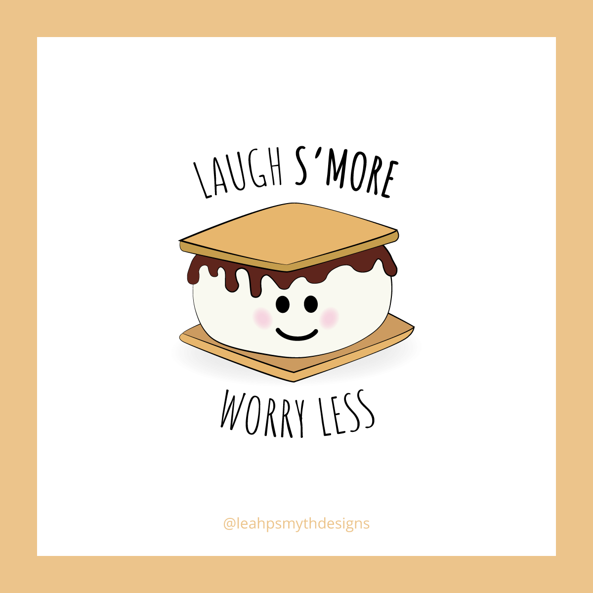 Laugh S'more, worry less