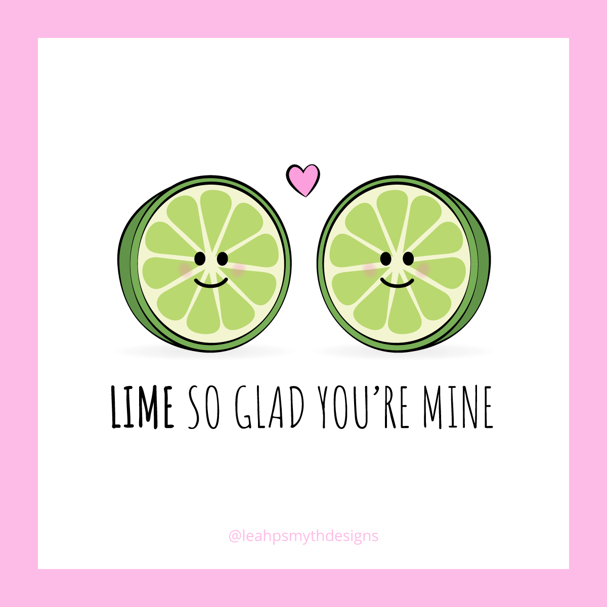 Lime so glad you're mine