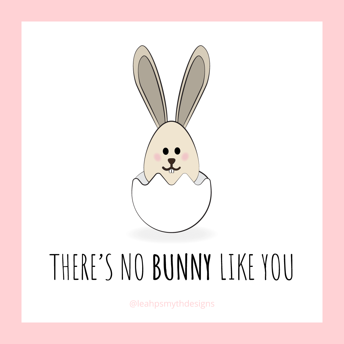 There's no bunny like you