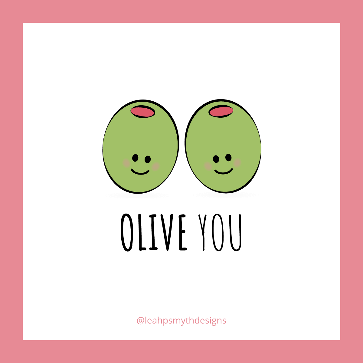 Olive you