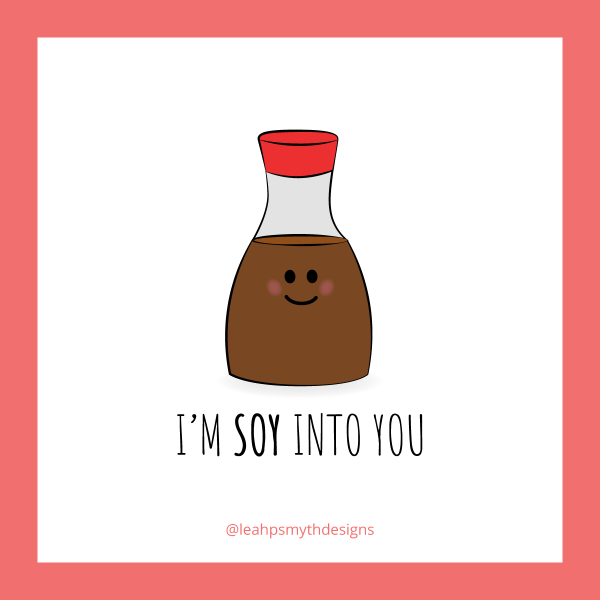 I'm Soy into you