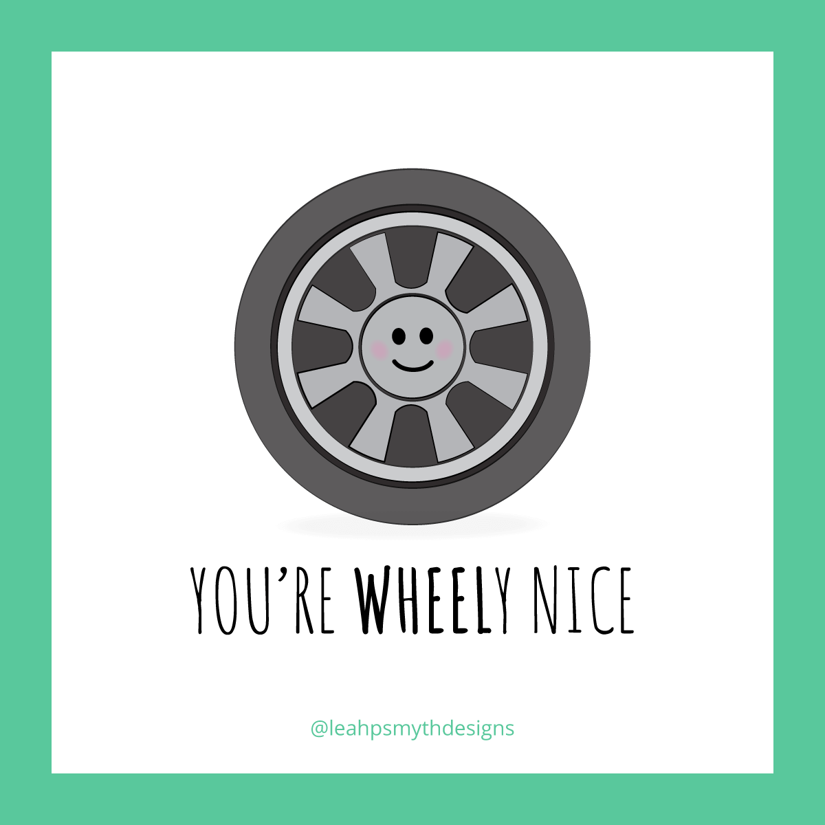 You're Wheely Nice