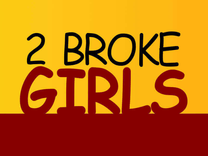 2 Broke Girls