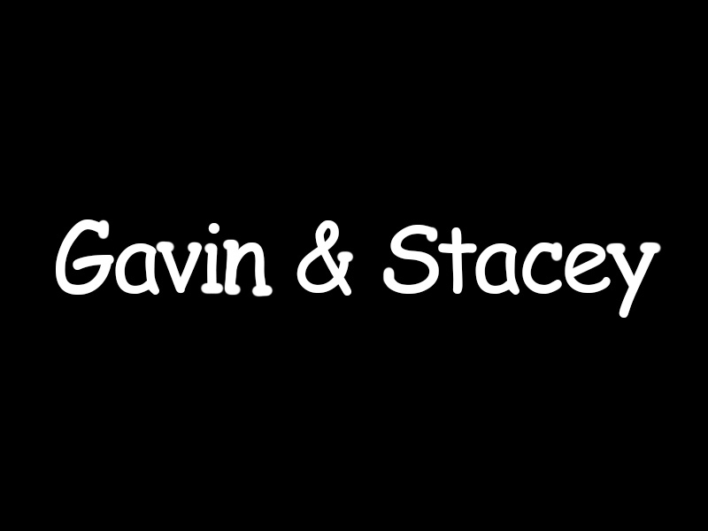 Gavin & Stacey