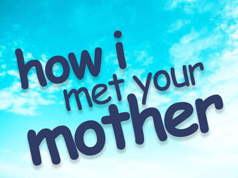 How I Met Your Mother