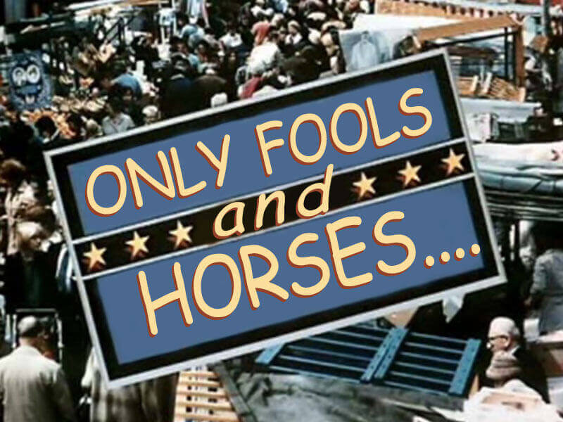 Only Fools and Horses